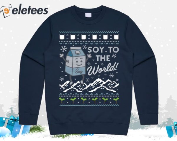 Soy To The World Ugly Christmas Sweater