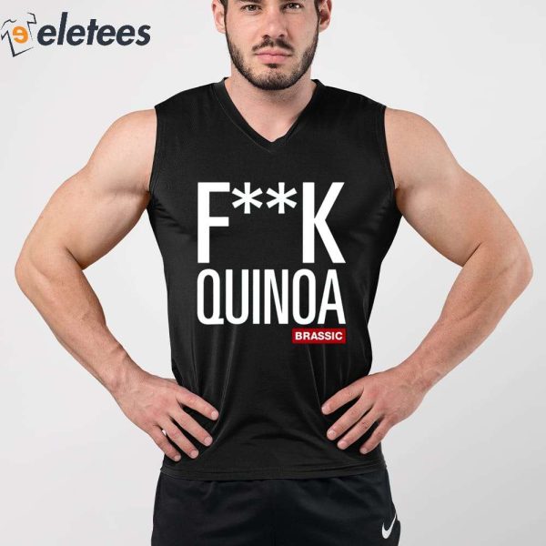 Steve Evets Fuck Quinoa Brassic Shirt