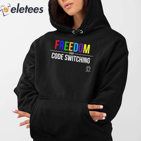 Tabitha Brown Freedom Over Code Switching Shirt