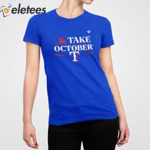 take october texas rangers champions 2023 T-Shirt - TeeHex