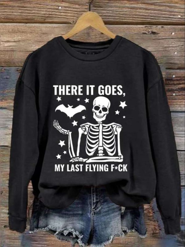 There It Goes My Last Flying Fuck Sweatshirt