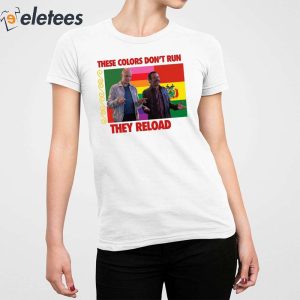 These Colors Dont Run They Reload Nohobal Hank Barry Hbo Shirt 4