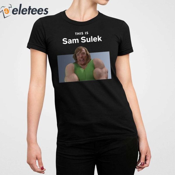 This Is Sam Sulek Shirt