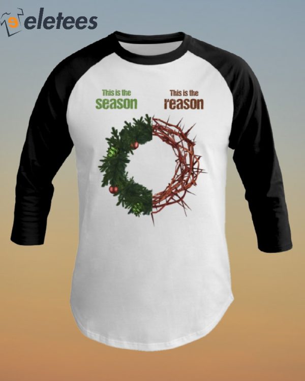 This Is The Season This Is The Reason Shirt