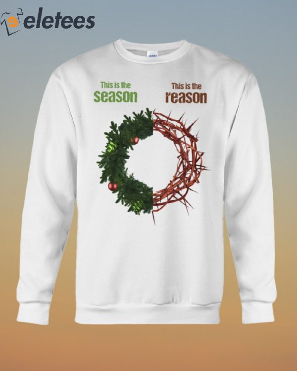 This Is The Season This Is The Reason Shirt