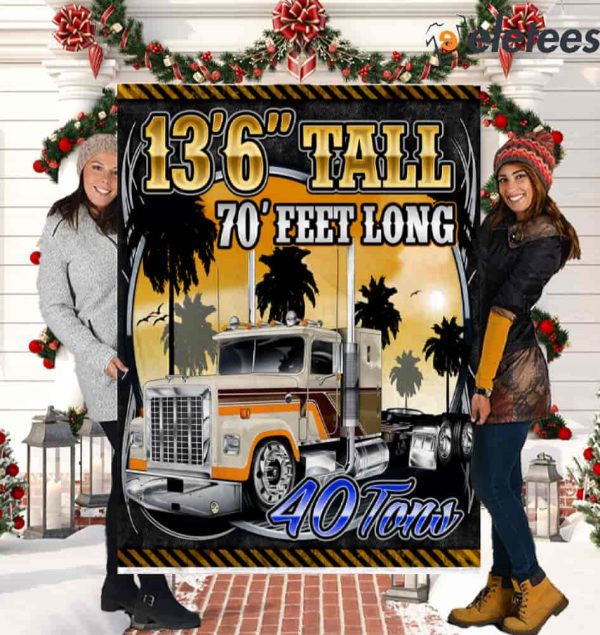 Truck 13’6” Tall 70′ Feet Long 40 Tons Blanket