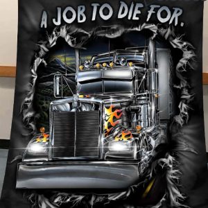 Truck A Job To Die For Blanket 1