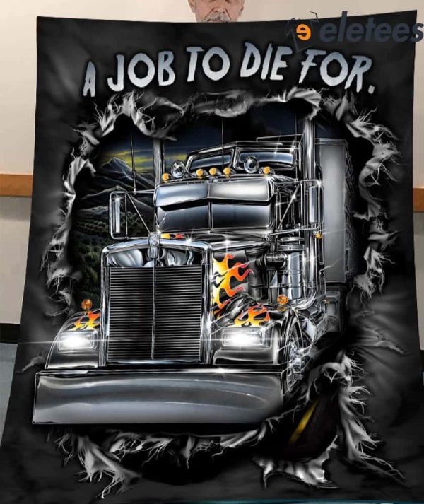 Truck A Job To Die For Blanket