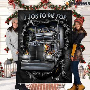 Truck A Job To Die For Blanket 2