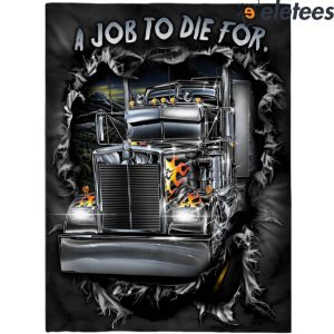 Truck A Job To Die For Blanket 3