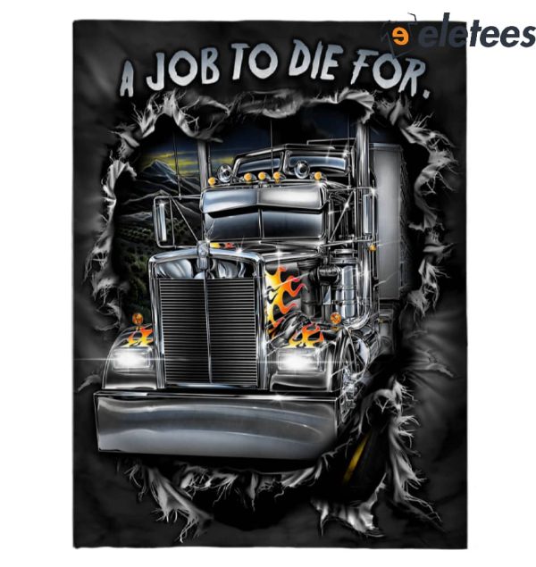 Truck A Job To Die For Blanket