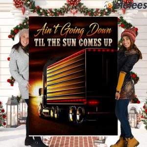 Truck Sunset Aint Going Down Till The Sun Comes Up Blanket 2