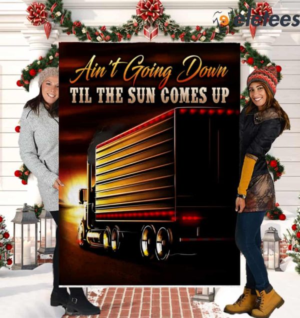 Truck Sunset Ain’t Going Down Till The Sun Comes Up Blanket