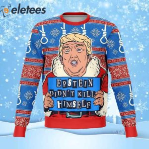 Trump Epstein Didnt Kill Himself Ugly Christmas Sweater 1