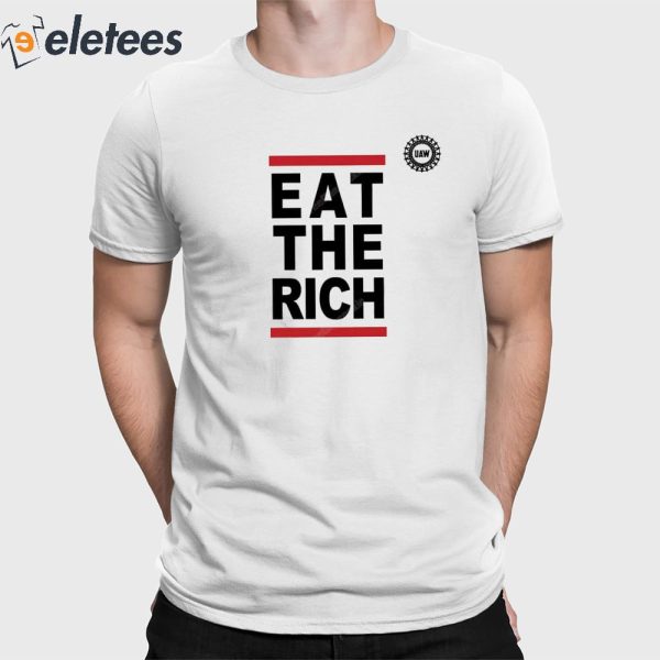 UAW President Eat The Rich Shirt