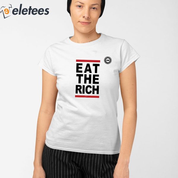 UAW President Eat The Rich Shirt