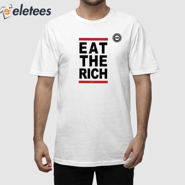 Uaw Merchandise Eat The Rich Shirt