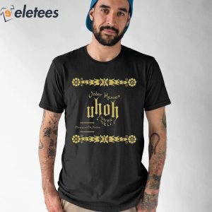 Under Heaven Uhoh Over Hell Shirt