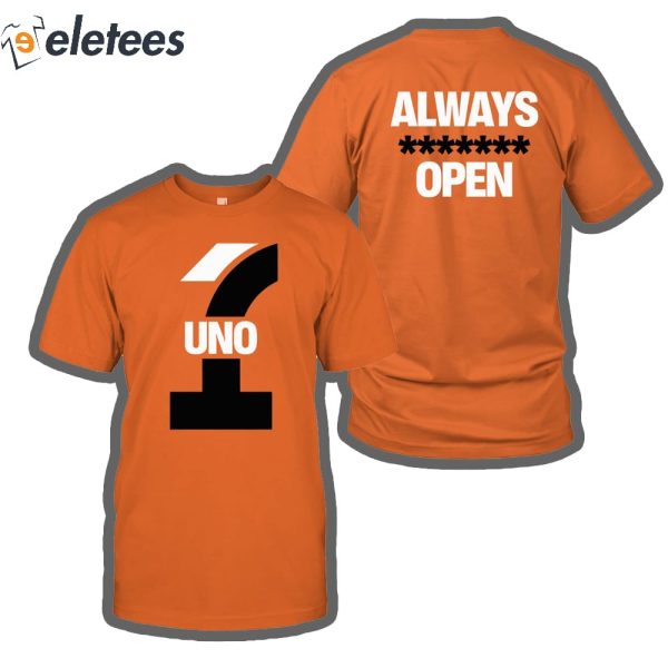 Uno 711 Always Open Shirt