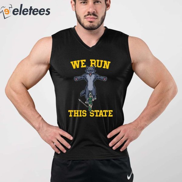 We Run This State Mi Shirt