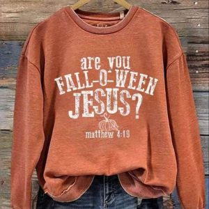 Women’s Are You Fall-O-Ween Jesus Matthew 4:19 Thanksgiving Faith Print Sweatshirt