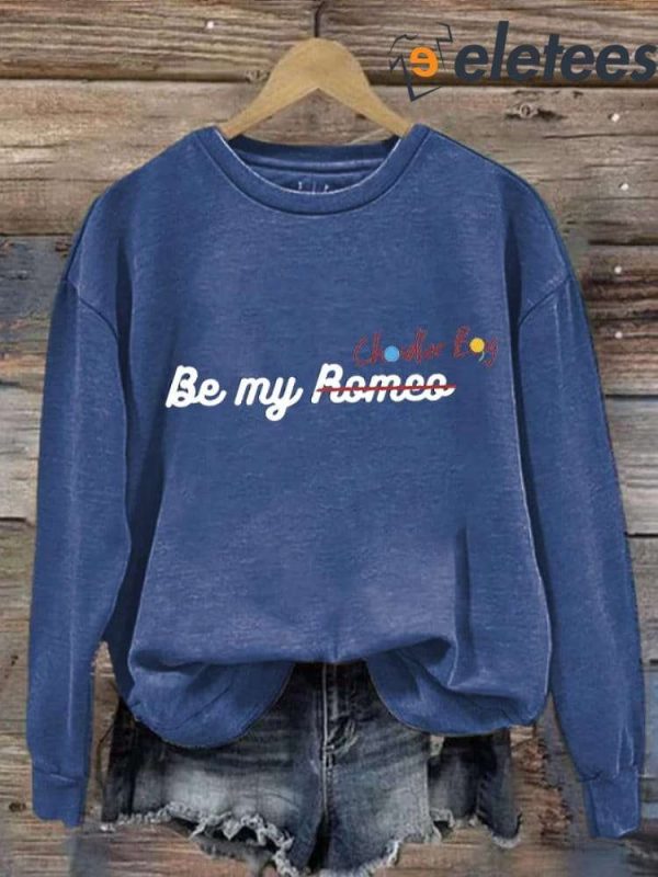 Women’s Matthew Perry Be My Romeo Print Casual Long Sleeve Sweatshirt