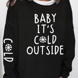 Women’s Black Baby It’S Cold Outside Sweatshirt