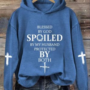 Womens Blessed By God Spoiled By My Husband Protected By Both Casual Hoodie 4