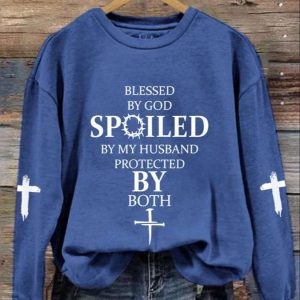 Womens Blessed By God Spoiled By My Husband Protected By Both Casual Sweatshirt 3
