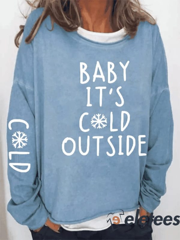 Women’s Blue Baby It’S Cold Outside Sweatshirt