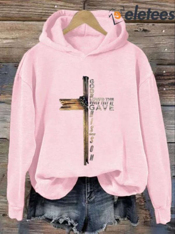 Women’s Casual God So Loved The World That He Gave His Only Son Printed Long Sleeve Hoodie