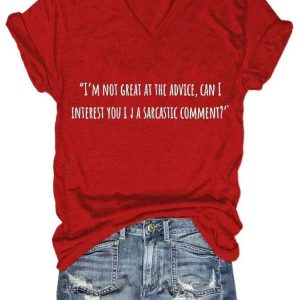 Womens Casual I Am Not Great At The Advice Can I Interest You In A Sarcastic Comment Print Short Sleeve Shirt 3