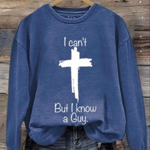 Womens Casual I Cant But I Know A Guy Printed Long Sleeve Sweatshirt 3