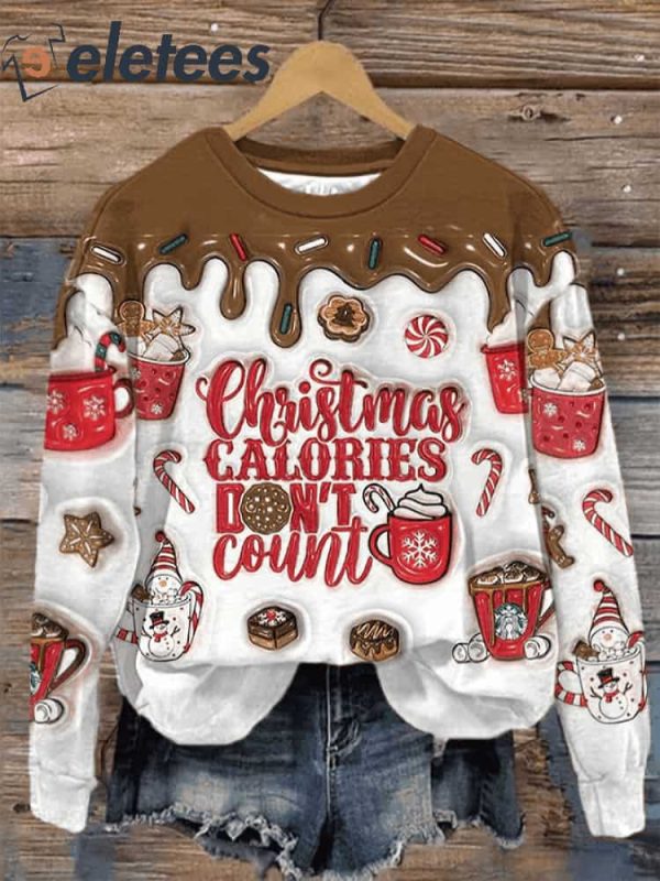 Women’s Christmas Calories Don’t Count Sweatshirt