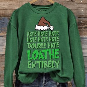 Womens Christmas Hate Hate Hate Double Hate Loathe Entirely Sweatshirt2