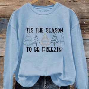 Womens Christmas Tis The Season To Be Freezin Print Sweatshirt