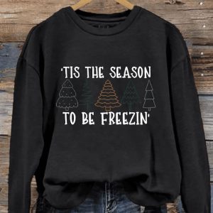 Womens Christmas Tis The Season To Be Freezin Print Sweatshirt3