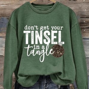Womens Dont Get Your Tinsel In a Tangle Sweatshirt1