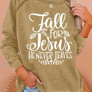 Womens Fall For Jesus He Never Leaves Print Casual Crew Neck Sweatshirt 4
