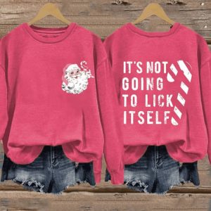 Womens Funny Christmas Its Not Going To Lick Itself Candy Cane Santa Claus Casual Sweatshirt