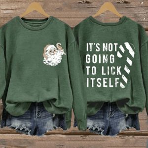 Womens Funny Christmas Its Not Going To Lick Itself Candy Cane Santa Claus Casual Sweatshirt1