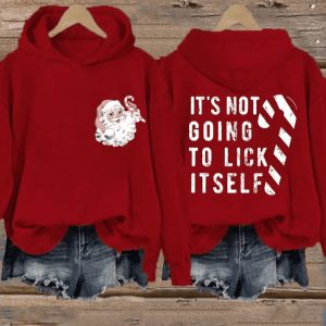 Womens Funny Christmas Its Not Going To Lick Itself Candy Cane Santa Claus Casual Sweatshirt3