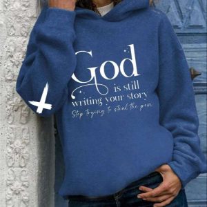 Womens God Is Still Writing Your Story Print Hoodie 2