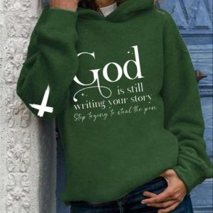 Womens God Is Still Writing Your Story Print Hoodie 4