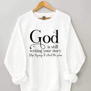 Women’s God Is Still Writing Your Story Print Sweatshirt