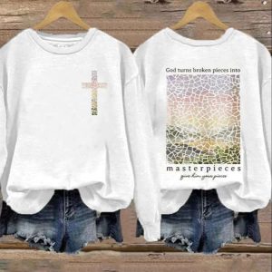 Womens God Turns Broken Pieces Into Masterpieces Print Casual Sweatshirt