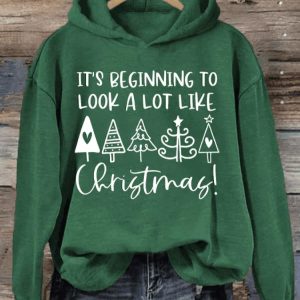 Womens Its Beginning To Look A Lot Like Christmas Printed Hoodie 4