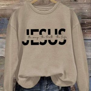 Womens Jesus The Way The Truth The Life Print Long Sleeve Sweatshirt 3 1