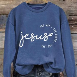 Womens Jesus The Way The Truth The Life Print Long Sleeve Sweatshirt 3