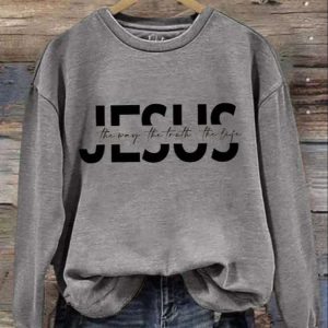 Womens Jesus The Way The Truth The Life Print Long Sleeve Sweatshirt 4 1